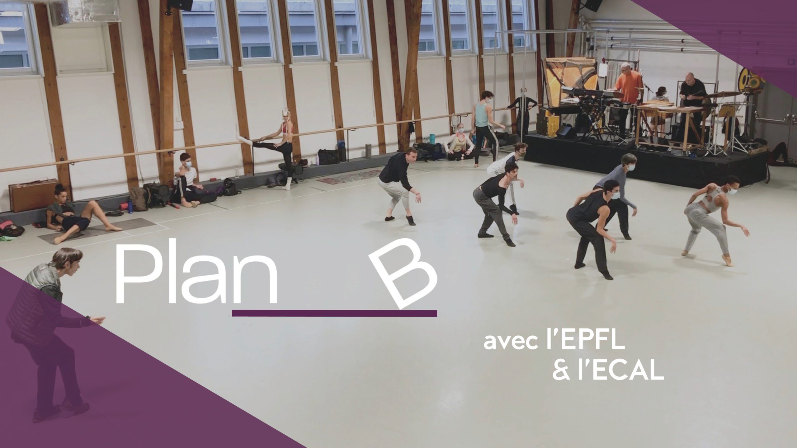 // Plan_B / With EPFL & ECAL | Béjart Ballet Lausanne